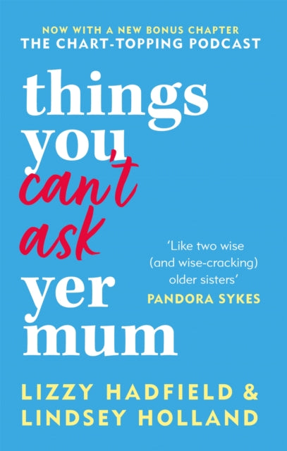 Things You Can't Ask Yer Mum - now with a new bonus chapter