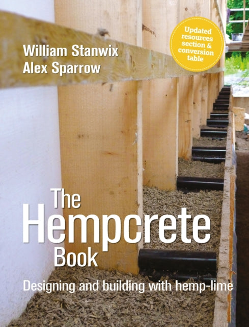 The Hempcrete Book: Designing and Building with Hemp-Lime