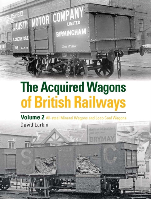 Acquired Wagons of British Railways Volume 2