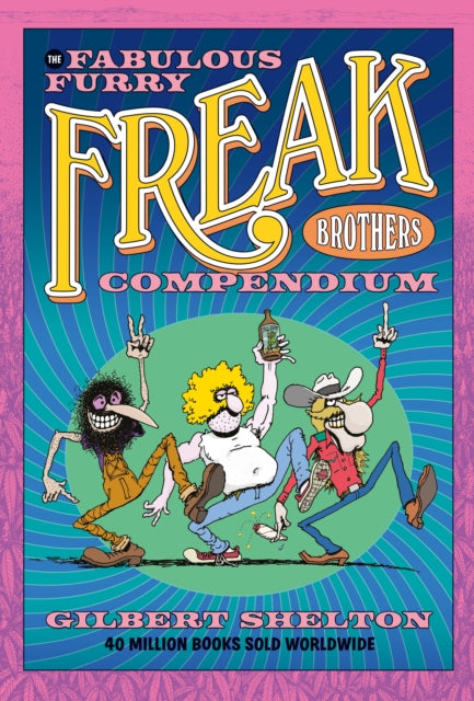 Fabulous Furry Freak Brothers Compendium