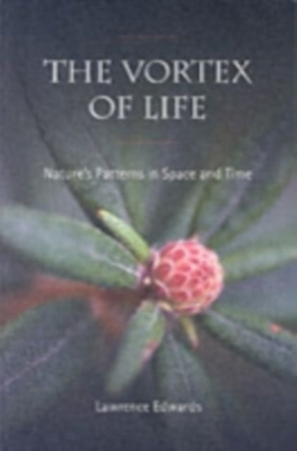 The Vortex of Life: Nature's Patterns in Space and Time