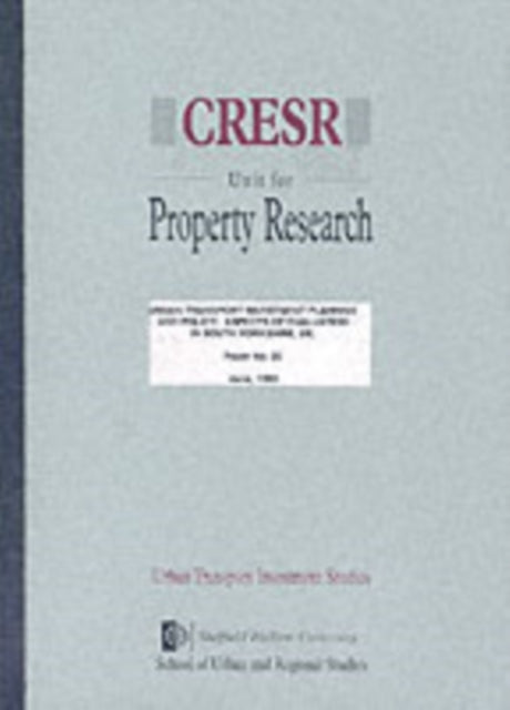 Urban Transport Investment: Planning and Police - Aspects of Evaluation in South Yorkshire, U.K.