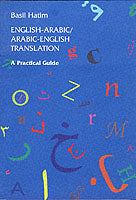 English-Arabic/Arabic-English Translation: A Practical Guide