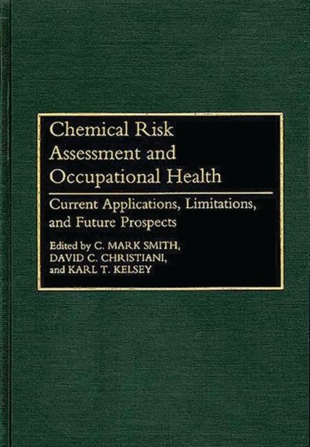 Chemical Risk Assessment and Occupational Health