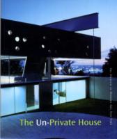 The Un-private House