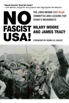 No Fascist USA! - The John Brown Anti-Klan Committee and Lessons for Today's Movements