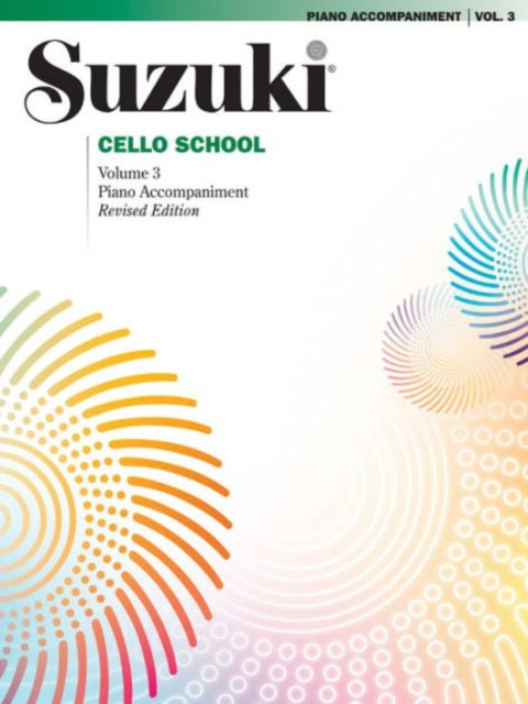 Suzuki Cello School 3 ( Piano Accompaniment )