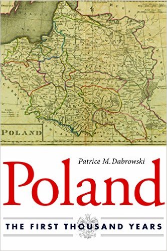 Poland: The First Thousand Years