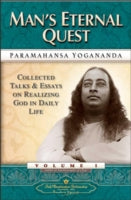 Man'S Eternal Quest: Collected Talks and Essays on Realizing God in Daily Life Vol 1