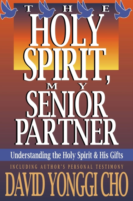 Holy Spirit My Senior Partner