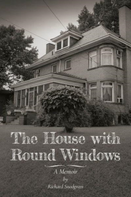 House with Round Windows – A Memoir