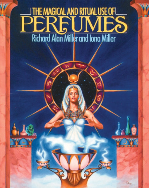 Magical and Ritual Use of Perfumes