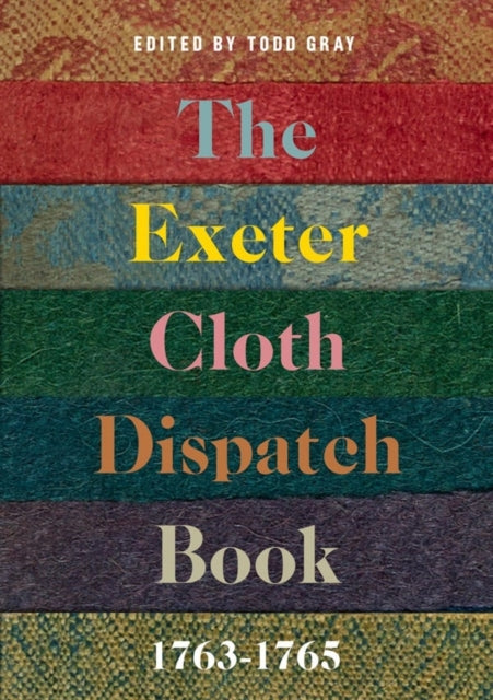 Exeter Cloth Dispatch Book, 1763-1765