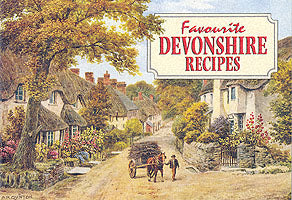 Favourite Devonshire Recipes: Traditional Country Fare