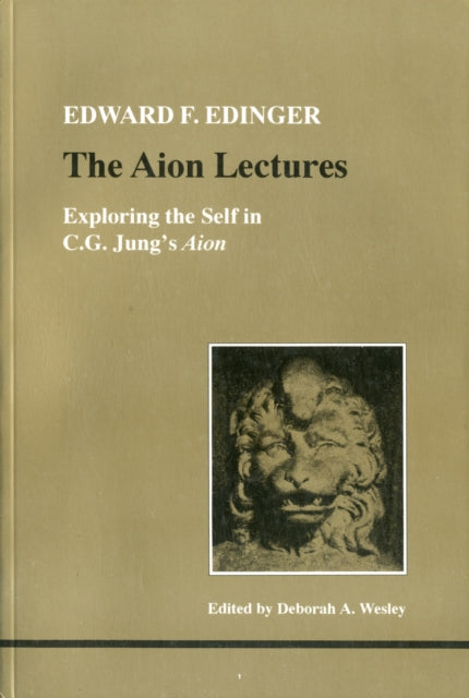 The Aion Lectures - Exploring the Self in C.G.Jung's "Aion"