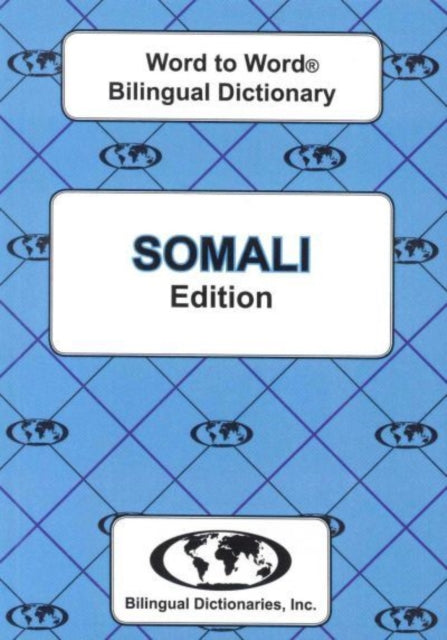 English-Somali & Somali-English Word-to-Word Dictionary