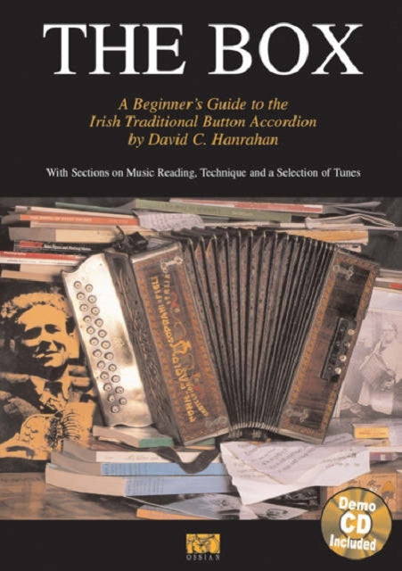 David C. Hanrahan: The Box - A Beginner's Guide To The Irish Traditional Button Accordion