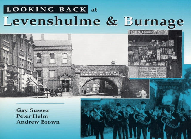 Looking Back at Levenshulme and Burnage