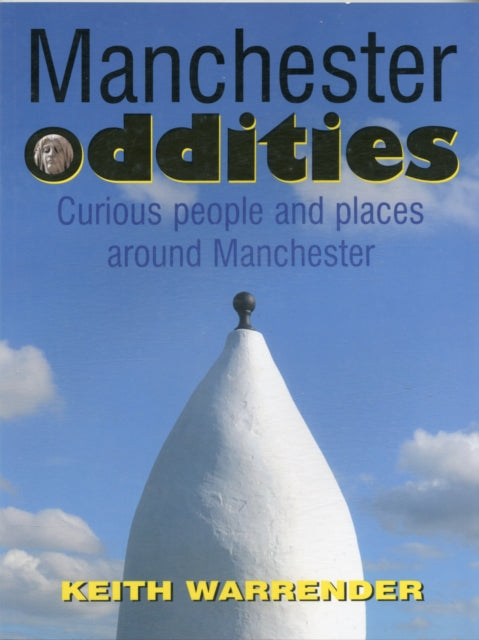 Manchester Oddities