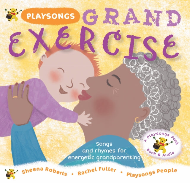 Playsongs Grand Exercise - Songs and rhymes for energetic grandparenting