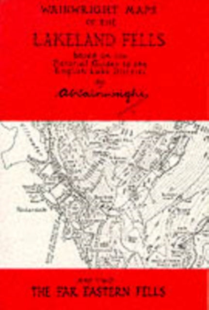 Wainwright Maps of the Lakeland Fells: Far Eastern Fells