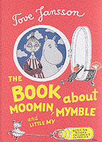 The Book About Moomin, Mymble and Little My