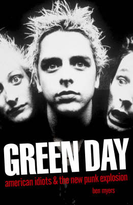 "Green Day": American Idiots and the New Punk Explosion