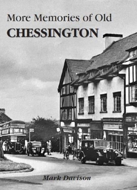 More Memories of Old Chessington