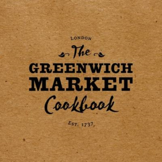 Greenwich Market Cookbook