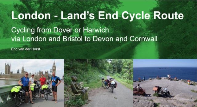 London - Land's End Cycle Route - Cycling from Dover or Harwich via London and Bristol to Devon and Cornwall