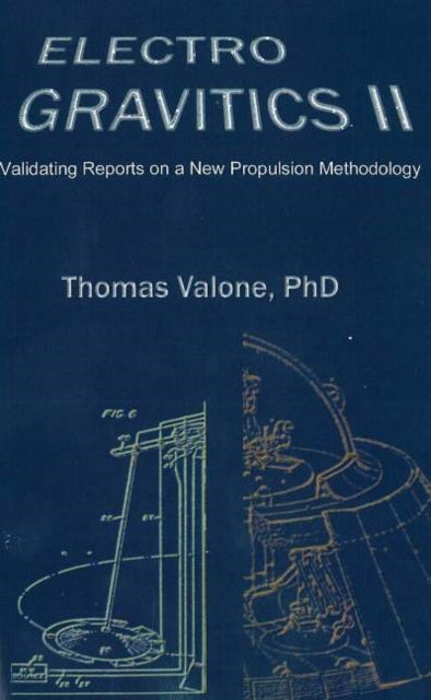 Electrogravitics: Validating Reports on a New Propulsion Methodology