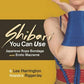 Shibari You Can Use: Japanese Rope Bondage and Erotic Macrame