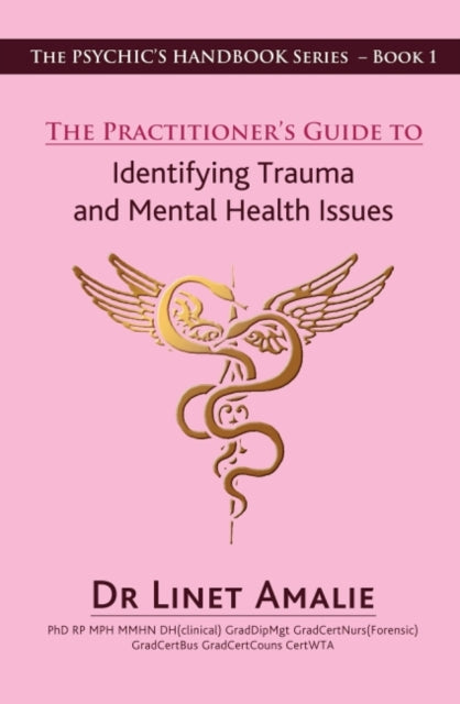 The Practitioner's Guide to Identifying Trauma and Mental Health Issues - The Psychic's Handbook Series - Book 1