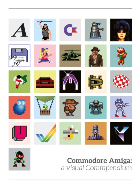 Commodore Amiga: A Visual Commpendium