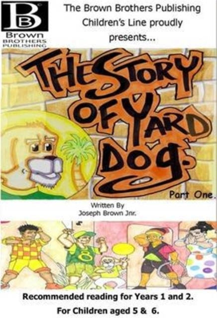 The Story of Yard Dog Picture Book for Years 1 & 2