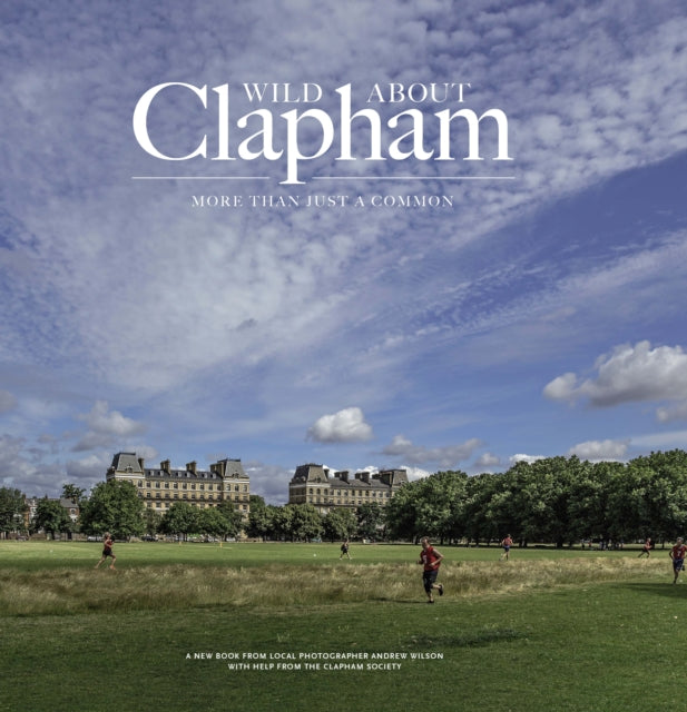 Wild about Clapham