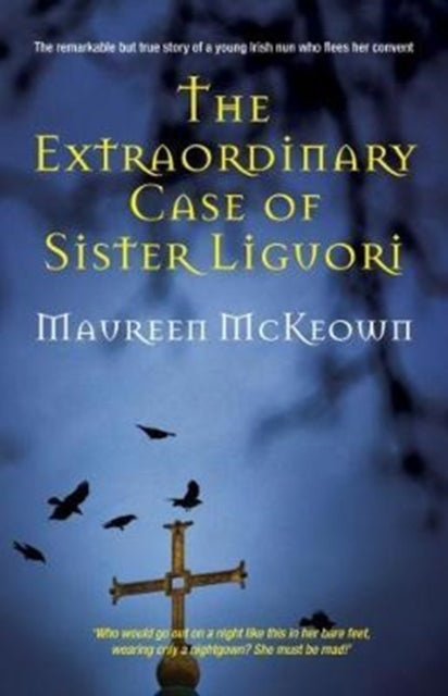Extraordinary Case of Sister Liguori