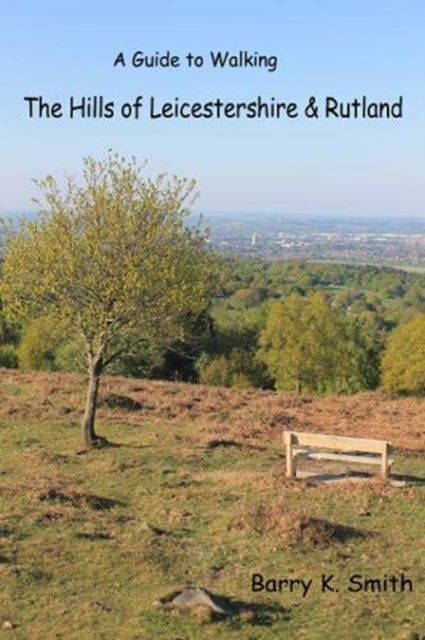 Hills of Leicestershire & Rutland