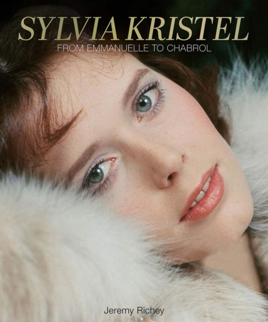 Sylvia Kristel - From Emmanuelle to Chabrol