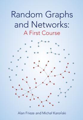 Random Graphs and Networks: A First Course