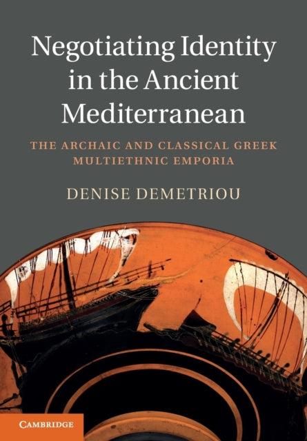 Negotiating Identity in the Ancient Mediterranean