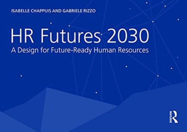 HR Futures 2030 - A Design for Future-Ready Human Resources