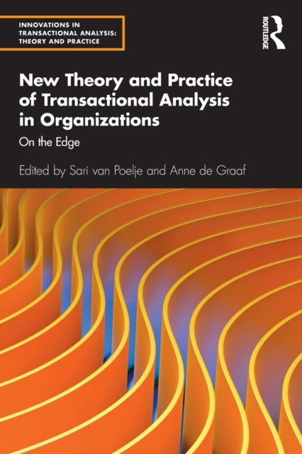 New Theory and Practice of Transactional Analysis in Organizations - On the Edge