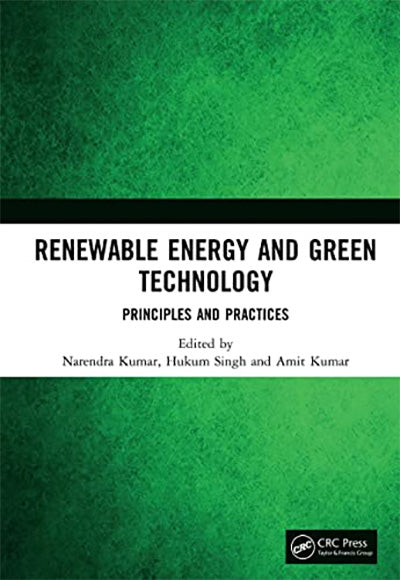 Renewable Energy and Green Technology: Principles and Practices