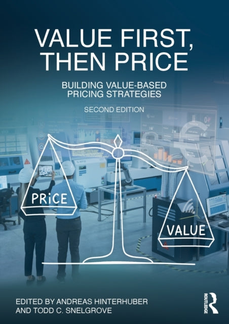 Value First, Then Price - Building Value-Based Pricing Strategies