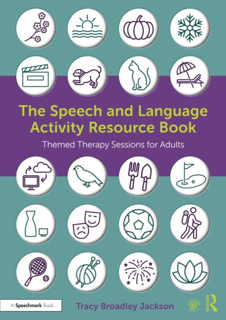 The Speech and Language Activity Resource Book - Themed Therapy Sessions for Adults