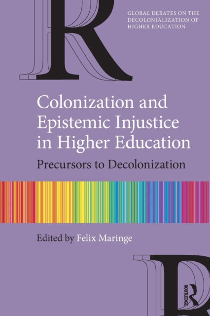 Colonization and Epistemic Injustice in Higher Education