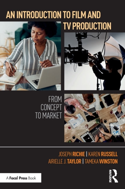 An Introduction to Film and TV Production - From Concept to Market