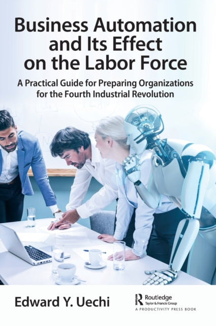 Business Automation and Its Effect on the Labor Force