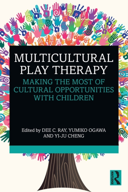 Multicultural Play Therapy - Making the Most of Cultural Opportunities with Children